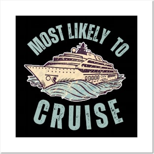 Most Likely To Cruise Posters and Art